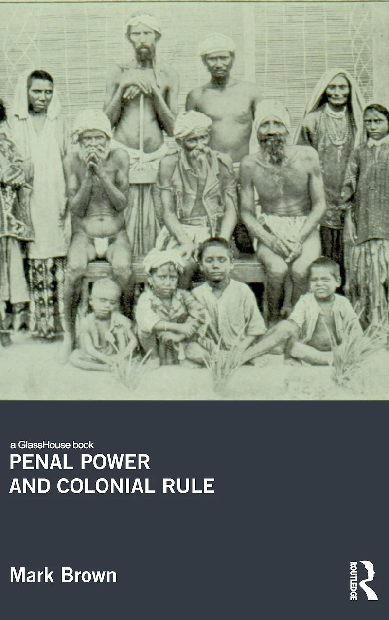 Penal Power and Colonial Rule