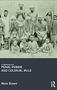 Penal Power and Colonial Rule