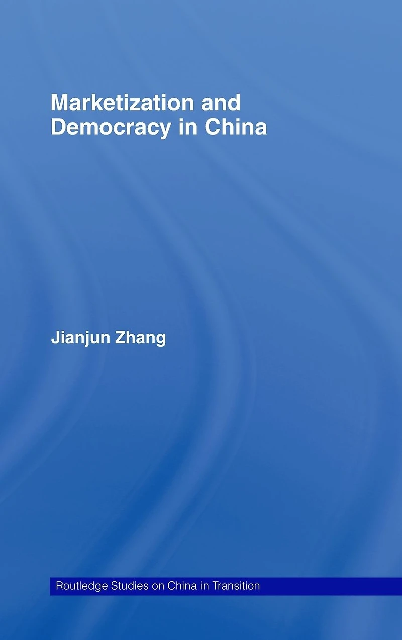 Marketization and Democracy China