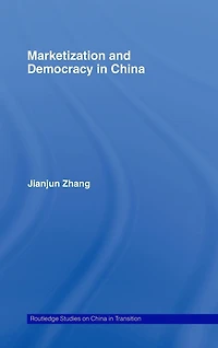 Marketization and Democracy China