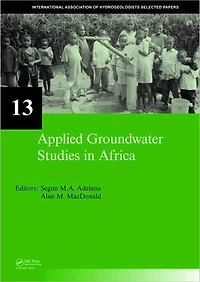 Applied Groundwater Studies Africa: IAH Selected Papers on Hydrogeology, volume 13