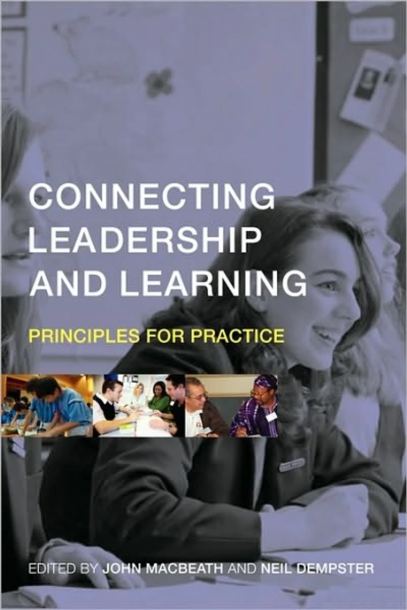 Connecting Leadership and Learning: Principles for Practice