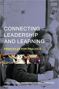 Connecting Leadership and Learning: Principles for Practice