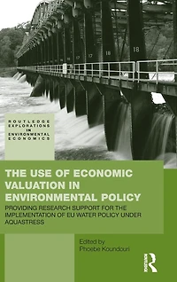 the Use of Economic Valuation Environmental Policy: Providing Research Support for Implementation EU Water Policy Under Aquastress