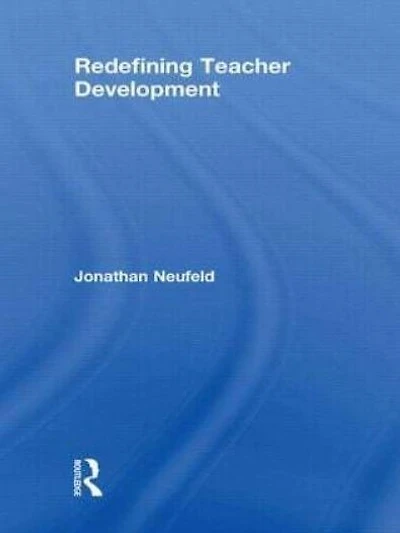 Redefining Teacher Development