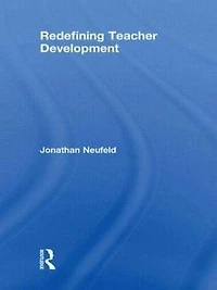 Redefining Teacher Development