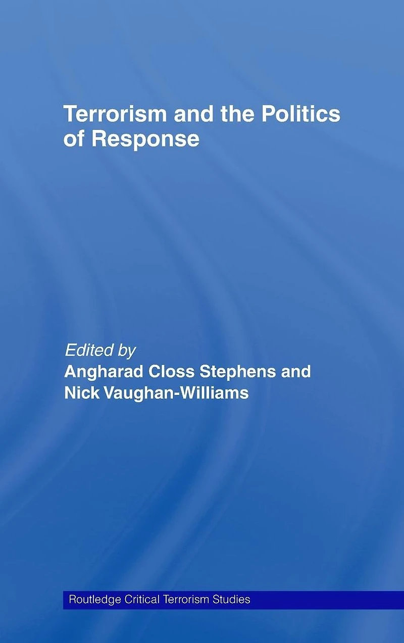 Terrorism and the Politics of Response