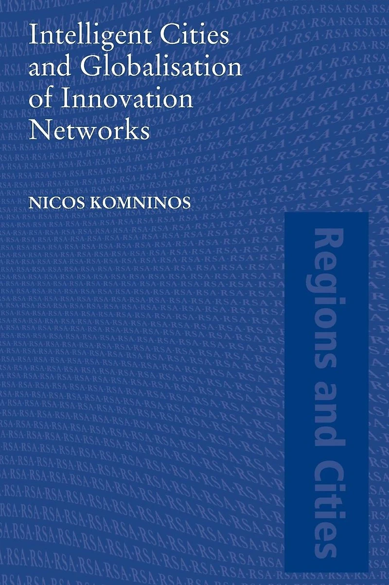 Intelligent Cities and Globalisation of Innovation Networks