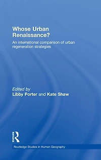Whose urban Renaissance?: An international comparison of regeneration strategies