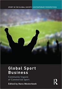 Global Sport Business: Community Impacts of Commercial