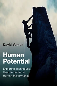 Human Potential: Exploring Techniques Used to Enhance Performance