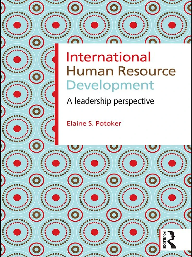 International Human Resource Development: A Leadership Perspective