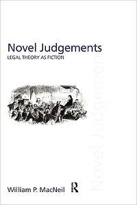 Novel Judgements: Legal Theory as Fiction