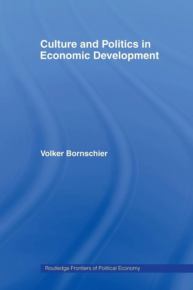 Culture and Politics Economic Development