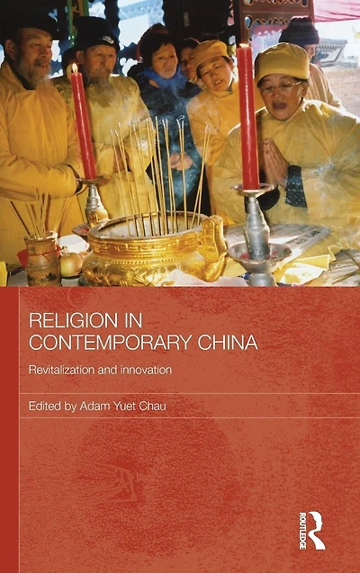 Religion Contemporary China: Revitalization and Innovation