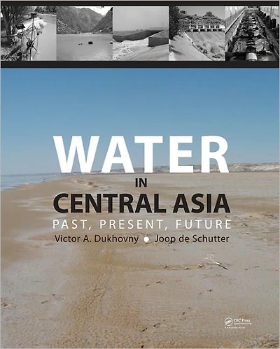 Water Central Asia: Past, Present, Future