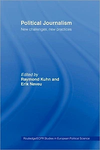 Political Journalism: New Challenges, Practices