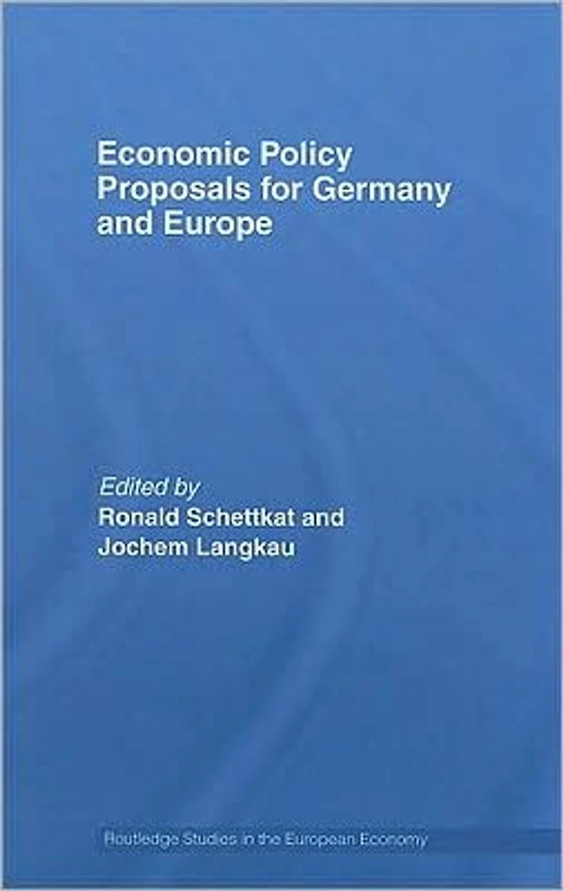 Economic Policy Proposals for Germany and Europe