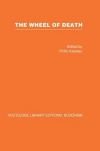 The Wheel of Death: Writings from Zen Buddhist and Other Sources