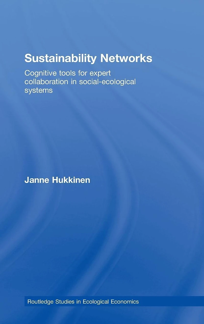 Sustainability Networks: Cognitive Tools for Expert Collaboration Social-Ecological Systems