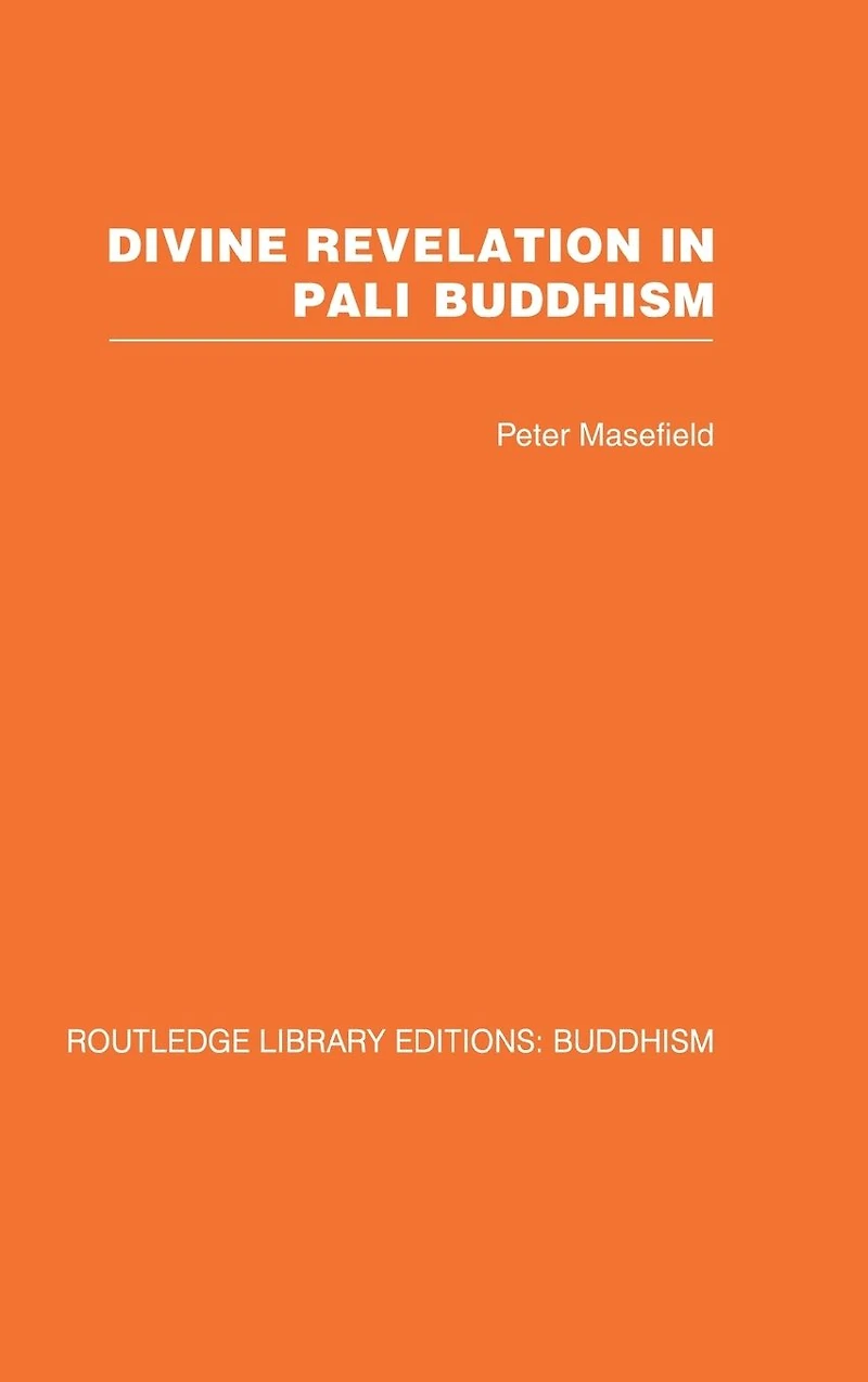 Divine Revelation in Pali Buddhism