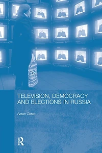 Television, Democracy and Elections Russia