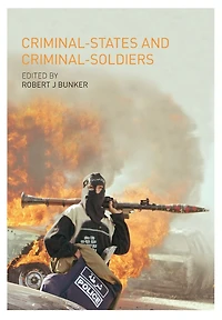 Criminal-States and Criminal-Soldiers