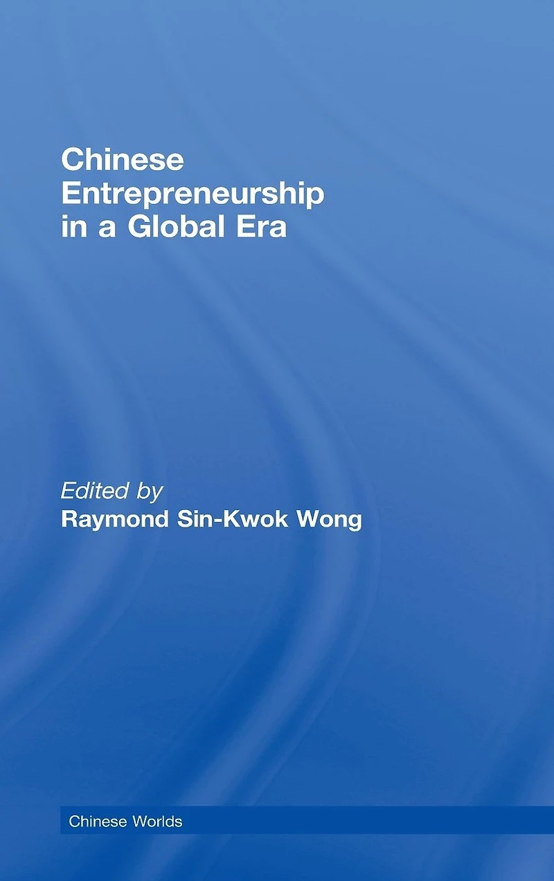 Chinese Entrepreneurship a Global Era