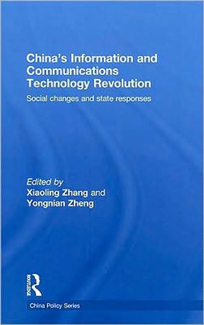 China's Information and Communications Technology Revolution: Social changes state responses