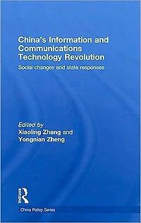 China's Information and Communications Technology Revolution: Social changes state responses