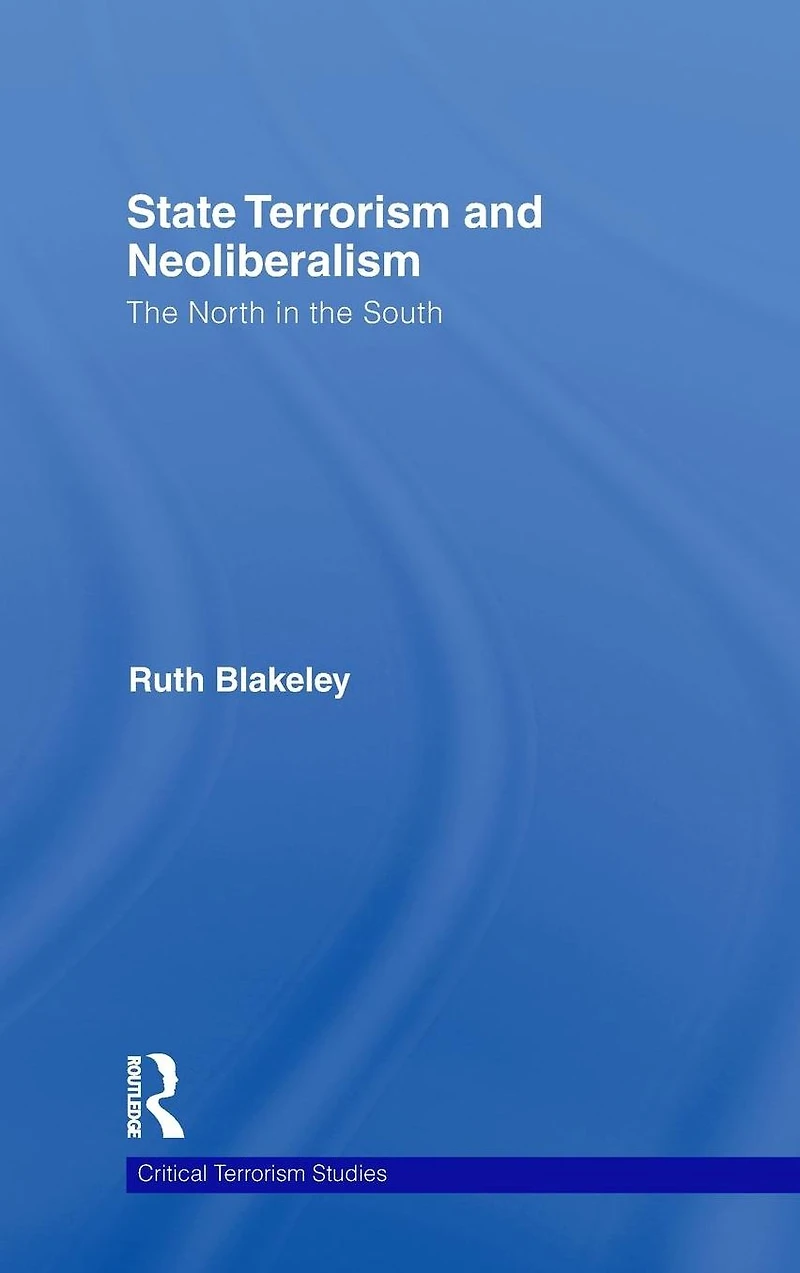 State Terrorism and Neoliberalism: the North South
