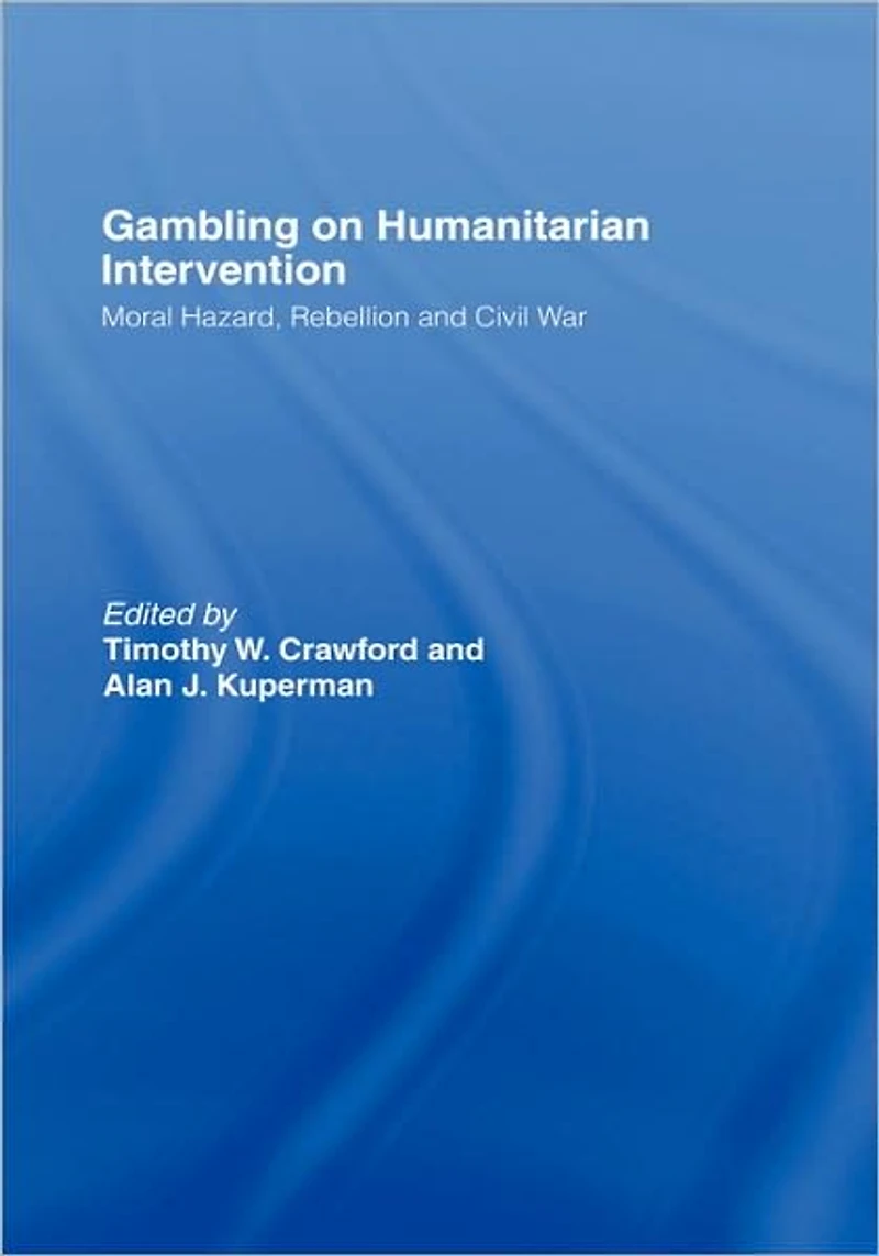 Gambling on Humanitarian Intervention