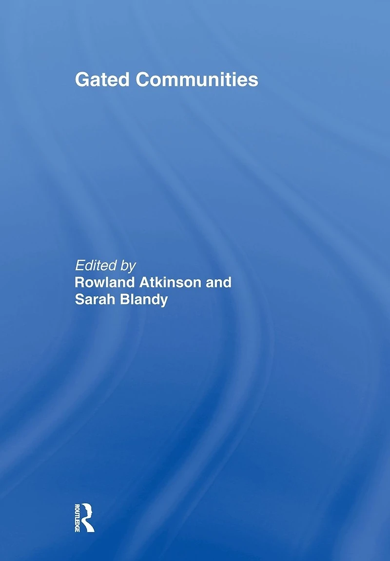 Gated Communities: International Perspectives