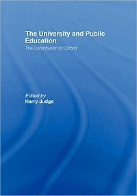 The University and Public Education: The Contribution of Oxford