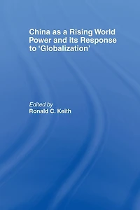 China as a Rising World Power and its Response to 'Globalization'