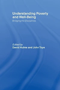 Understanding Poverty and Well-Being: Bridging the Disciplines