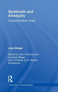 Symbiosis and Ambiguity: A Psychoanalytic Study