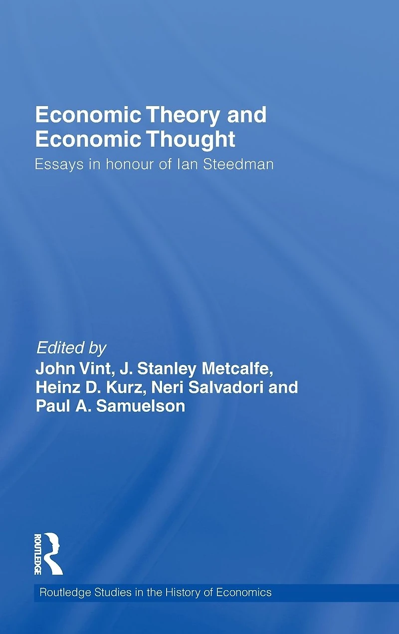 Economic Theory and Thought: Essays Honour of Ian Steedman