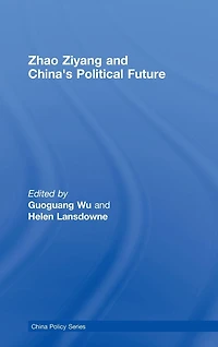Zhao Ziyang and China's Political Future