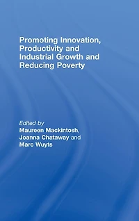 Promoting Innovation, Productivity and Industrial Growth Reducing Poverty