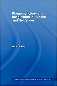 Phenomenology and Imagination Husserl Heidegger