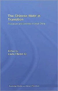 The Chinese State Transition: Processes and contests local China
