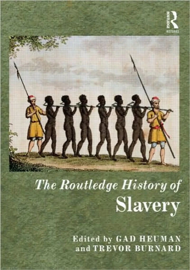 The Routledge History of Slavery