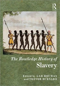 The Routledge History of Slavery