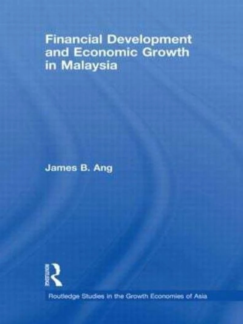 Financial Development and Economic Growth Malaysia