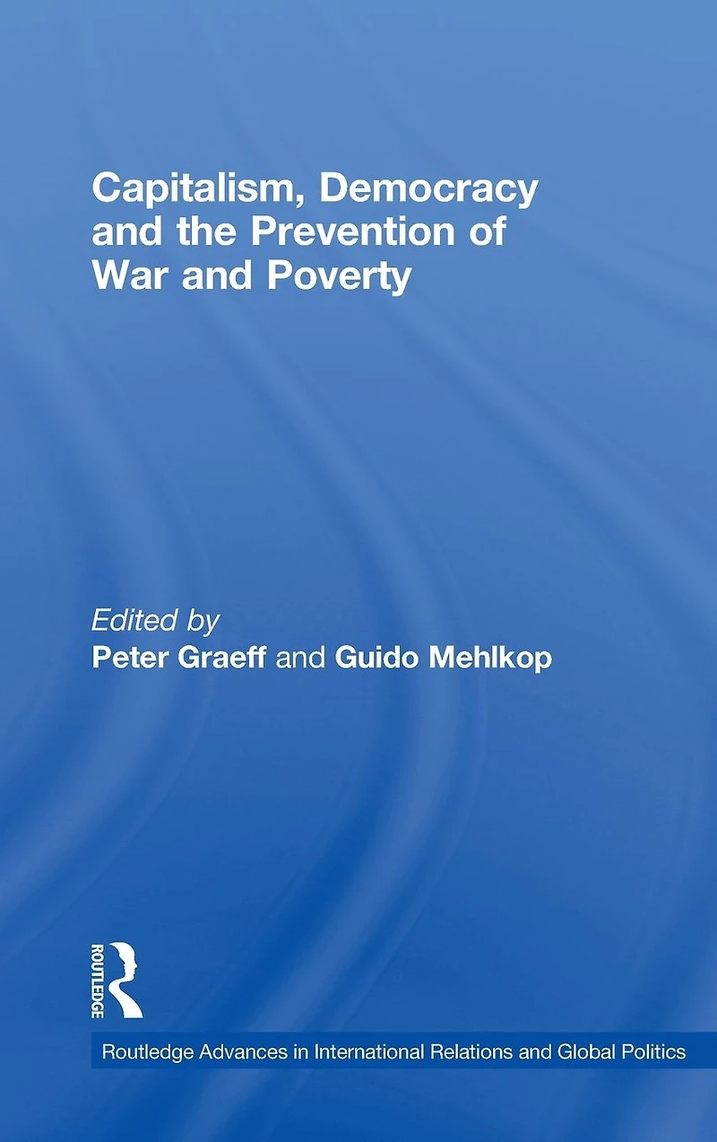 Capitalism, Democracy and the Prevention of War Poverty