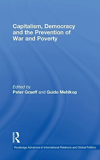 Capitalism, Democracy and the Prevention of War Poverty