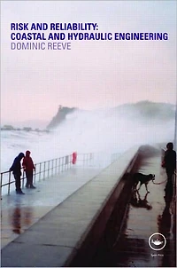 Risk and Reliability: Coastal Hydraulic Engineering