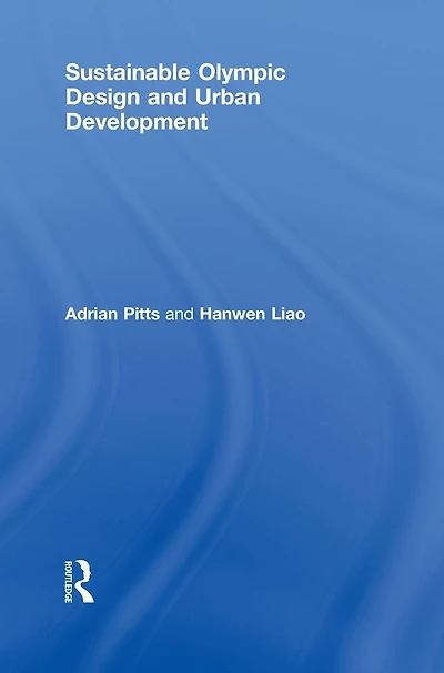 Sustainable Olympic Design and Urban Development