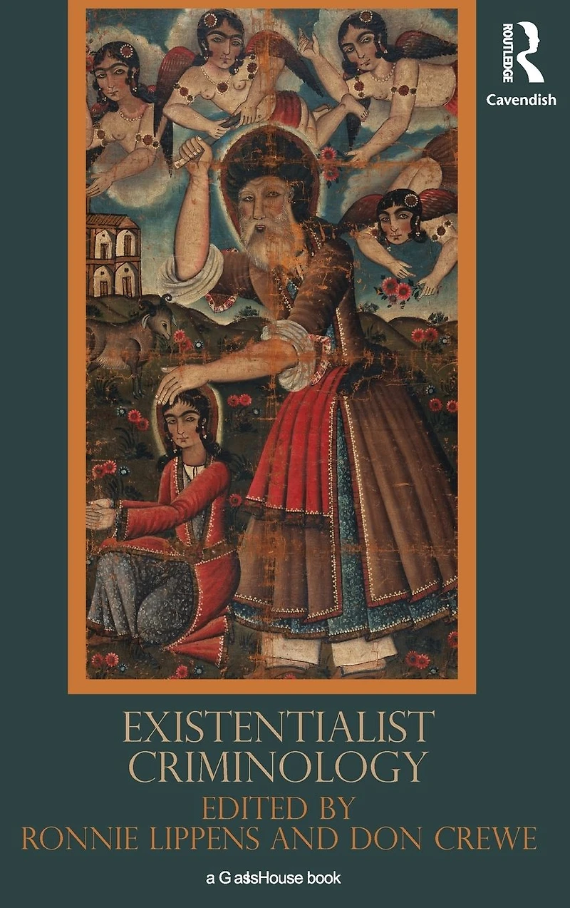 Existentialist Criminology